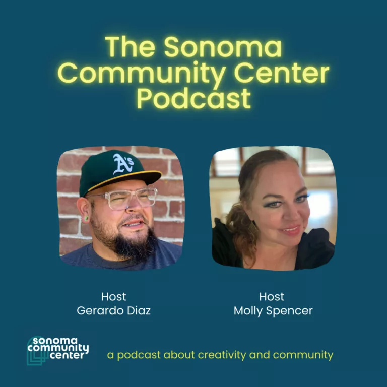 The Sonoma Community Center Podcast